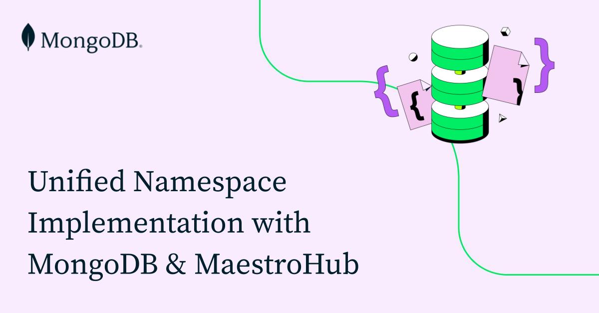 使用MongoDB和MaestroHub实现统一命名空间